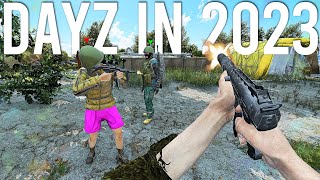 DayZ in 2023 is NOT what I expected [upl. by Nelleyram]