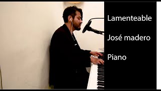 Lamentable  Jose Madero  Piano Cover [upl. by Krista966]