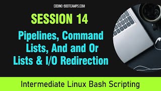 Master Linux Bash Scripting Session 14 Pipelines Command Lists amp IO Redirection [upl. by Azile221]