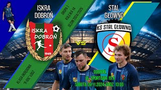 ISKRA DOBROŃ 15 STAL GŁOWNO [upl. by Maisie735]