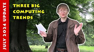 Channel Update July 2024 Big Computing Trends [upl. by Eel]