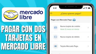 Cómo PAGAR Con Dos Tarjetas En MERCADO LIBRE [upl. by Harman]