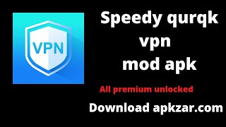 Speedy Quark VPN Mod APK v152 Download  Premium Unlocked [upl. by Enyahc]