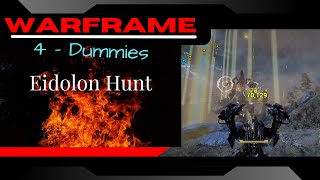 Eidolon Hunting Warframe 4Dummies [upl. by Adnima]