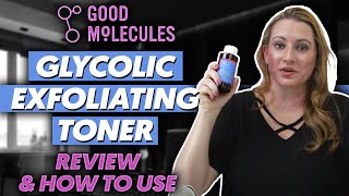 Good Molecules Skincare Glycolic Exfoliating Toner Review amp How to Use [upl. by Gnoz]