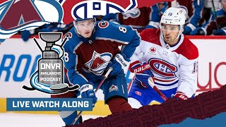 DNVR Avalanche Watchalong  Montreal Canadiens at Colorado Avalanche [upl. by Nileuqay527]