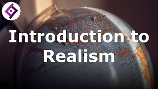 Introduction to Realism  International Relations Theory [upl. by Nonahs]