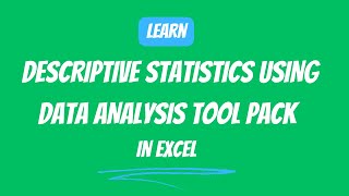 137 Descriptive Statistics using Data Analysis Tool Pack in Excel [upl. by Hsakiv]