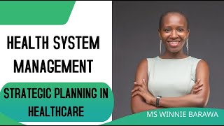 STRATEGIC PLANNING IN HEALTH CARE MANAGEMENT HEALTH CARE SYSTEMS STRATEGIC PLANNING CYCLE [upl. by Leisam]