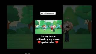 soy nueva en gacha tuber [upl. by Kampmeier]