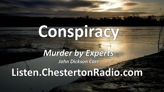 Conspiracy  John Dickson Carr  Murder by Experts [upl. by Doralyn]