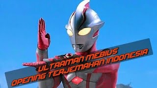 Ultraman Mebius Opening Terjemahan Indonesia [upl. by Eigla]