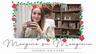 Vlogmas24 Nr 2 amp 3  Nepamirskit pasilepinti ir saves [upl. by Egduj]