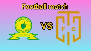 Mamelodi Sundowns vs Cape Town City FC regstreekse sokkerwedstryd SuidAfrika Premier Sokkerliga [upl. by Sheehan]