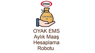 OYAK EMS Nema Aylık Tam Maaş Hesaplama Robotu [upl. by Wawro852]