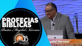 Magdiel Narváez  Profecías Bíblicas  El Sendero de la Cruz  EN VIVO [upl. by Norven]