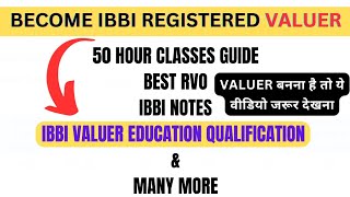 How to Become a IBBI Registered Valuer  50 Hours Class  Best RVO  Qualification  IBBI Notes [upl. by Stoeber]