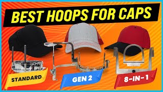 Best Hoops For Cap Embroidery [upl. by Rhys]