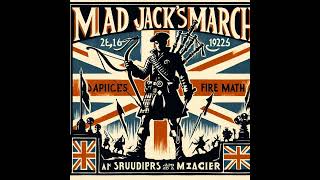 Mad Jacks March [upl. by Sturges]