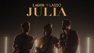 LAGOS amp Lasso  Julia Video Oficial [upl. by Riek]