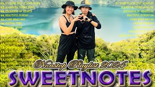 SWEETNOTES Nonstop Love Songs Medley 2024💥Best OPM of Sweetnotes💥SWEETNOTES Nonstop Playlist 2024 [upl. by Ydnar]