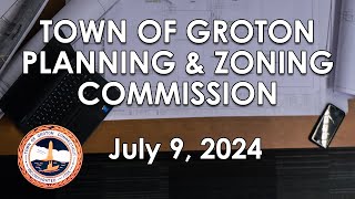 Groton Planning and Zoning Commission  7924 [upl. by Angelita]