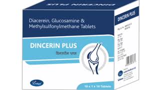 DINCERIN PLUS Tablets Diacerein Glucosamine amp Methylsulfonylmethane Tablets [upl. by Retswerb]