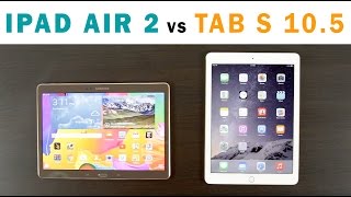 iPad Air 2 vs Samsung Galaxy Tab S 105 Inch [upl. by Niamrahc865]