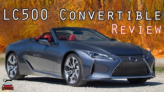 2023 Lexus LC 500 Convertible Review  Can Make Any Day Better [upl. by Yardley]