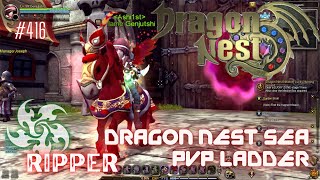 416 Ripper  Dragon Nest SEA PVP Ladder [upl. by Burrow702]