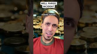 Wells Fargo Incident [upl. by Adelina]