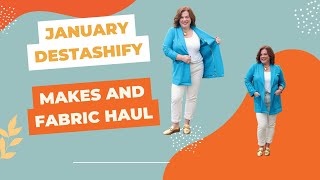 My January Destashify Makes and Fabric Haul [upl. by Enelehs]