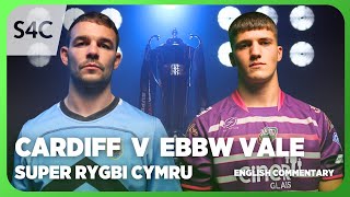 LIVE RUGBY Cardiff v Ebbw Vale  Super Rygbi Cymru  S4C [upl. by Docia256]