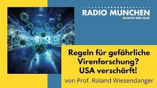 Regeln für gefährliche Virenforschung USA verschärft Von Prof Roland Wiesendanger [upl. by Alburga608]