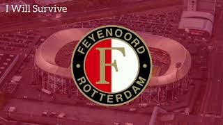 FEYENOORD GOAL SONG  I WILL SURVIVE [upl. by Rog]