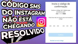 Código SMS do Instagram não está chegando resolvido 2024 [upl. by Hannahs]