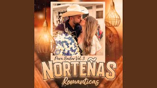 Norteñas Romanticas Para Bailar Vol 3 [upl. by Latsirk860]