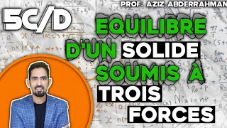 5CD Équilibre d’un Solide soumis à trois forces  Prof Aziz Abderrahman [upl. by Walther]