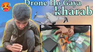 Drone Ho Gya Kharab  🥺 Bana  Bana ke pareshan [upl. by Narhet17]