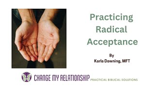 Practicing Radical Acceptance [upl. by Yhotmit765]