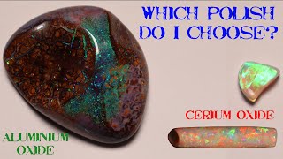 Cerium Oxide VS Aluminium Oxide VS Diamond Paste For Polishing Opal and other stones [upl. by Anabelle]