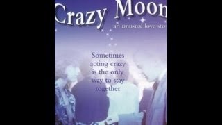 Crazy Moon 1987  Kiefer Sutherland [upl. by Desi]