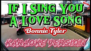 If I Sing You A Love Song  Bonnie Tyler  Karaoke Version [upl. by Siednarb256]