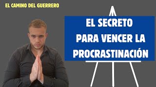 Cómo Superar la Procrastinación Toma el Control de tu Tiempo y Logra tus Sueños [upl. by Johiah]