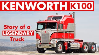 The Story of a Legendary Truck ▶ Kenworth K100 [upl. by Aicina161]