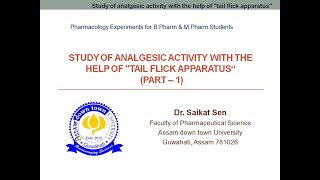 STUDY OF ANALGESIC ACTIVITY WITH THE HELP OF quotTAIL FLICK APPARATUS” Part 1 [upl. by Lodge]