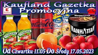 Kaufland Nowa Gazetka Od Czwartku 11052023 Promocje Okazje Tygodnia w Kauflandzie [upl. by Aindrea]