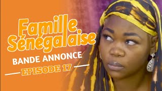 FAMILLE SÉNÉGALAISE SAISON 3 Épisode 17 Bande annonce AN [upl. by Daukas]