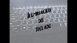 Iluminacion de teclado laptop lenovo [upl. by Naomi]