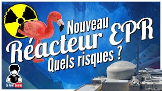 Nouveau Réacteur Nucléaire de Flamanville  Quels risques  Sécurité environnement… ☢️ [upl. by Lion]